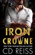 Iron Crowne di Cd Reiss edito da LIGHTNING SOURCE INC