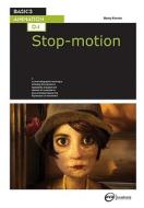Basics Animation 04: Stop-motion di Barry Purves edito da Bloomsbury Publishing Plc