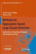 Methods for Appearance-based Loop Closure Detection di Emilio Garcia-Fidalgo, Alberto Ortiz edito da Springer International Publishing