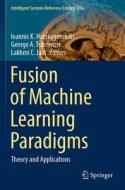 Fusion of Machine Learning Paradigms edito da Springer International Publishing