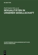 Sexualitäten in unserer Gesellschaft edito da De Gruyter