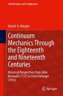 Continuum Mechanics Through the Eighteenth and Nineteenth Centuries di Gérard A. Maugin edito da Springer International Publishing