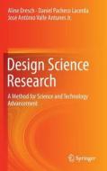 Design Science and Design Science Research di Aline Dresch, Daniel Pacheco Lacerda, José Antônio Valle Antunes edito da Springer-Verlag GmbH