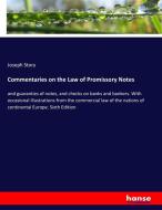 Commentaries on the Law of Promissory Notes di Joseph Story edito da hansebooks