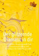 Der glitzernde Diamant in dir di Erna Wunder edito da tredition