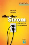 Alles Uber Strom di Christian Synwoldt edito da Wiley-vch Verlag Gmbh