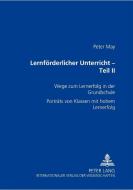 Lernförderlicher Unterricht - Teil II di Peter May edito da Lang, Peter GmbH