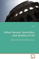 Urban Sprawl, Amenities, and Quality of Life di Lin Ye edito da VDM Verlag