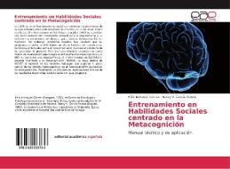 Entrenamiento en Habilidades Sociales centrado en la Metacognición di Félix Inchausti Gómez, Nancy V. García Poveda edito da EAE