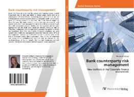 Bank counterparty risk management di Elisabeth Schopf edito da AV Akademikerverlag