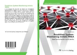 Proaktives System-Monitoring mittels FMEA di Harald Kaplan edito da AV Akademikerverlag