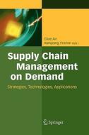 Supply Chain Management on Demand edito da Springer Berlin Heidelberg