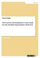 New Service Development di Doreen Kupke edito da Grin Publishing