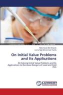 On Initial Value Problems and Its Applications di Heba Awad Abd Alrazak, Luma Naji Mohammed Tawfiq edito da LAP Lambert Academic Publishing