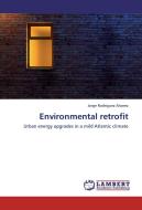 Environmental retrofit di Jorge Rodriguez Alvarez edito da LAP Lambert Academic Publishing