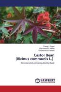Castor Bean (Ricinus communis L.) di Chirag J. Rajani, Dharmendra R. Mehta, Deepkumar M. Vekaria edito da LAP Lambert Academic Publishing