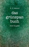 das grünspan buch di Klaus Bernhard Gablenz edito da Books on Demand