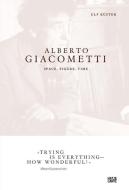 Alberto Giacometti di Ulf Küster edito da Hatje Cantz Verlag GmbH