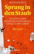 Sprung in den Staub di Wolfgang Beck edito da Matthias-Grünewald-Verlag