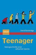 Teenager di David Bainbridge edito da Spektrum Akademischer Verlag