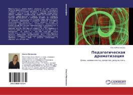 Pedagogicheskaq dramatizaciq di Ol'ga Mqsnikowa edito da LAP LAMBERT Academic Publishing