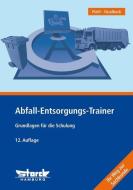 Abfall-Entsorgungs-Trainer di Thorsten Piehl, Gerhard Süselbeck edito da Storck + Co.