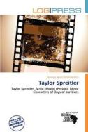 Taylor Spreitler edito da Log Press