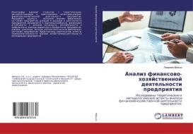 Analiz finansowo-hozqjstwennoj deqtel'nosti predpriqtiq di Lüdmila Min'ko edito da LAP LAMBERT Academic Publishing