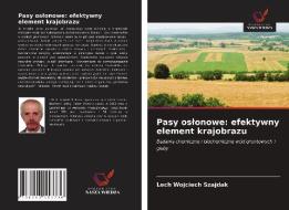 Pasy oslonowe: efektywny element krajobrazu di Lech Wojciech Szajdak edito da Wydawnictwo Nasza Wiedza