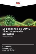 La pandémie de COVID-19 et la nouvelle normalité di C. Vinodan, Rajeev M. M, Anju Lis Kurian edito da Editions Notre Savoir
