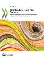 Illicit Trade in High-Risk Sectors di Oecd edito da Org. for Economic Cooperation & Development