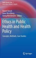 Ethics in Public Health and Health Policy edito da Springer Netherlands