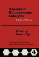 Aspects of Homogeneous Catalysis edito da Springer Netherlands