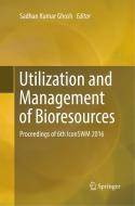 Utilization and Management of Bioresources edito da Springer Singapore