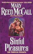 Sinful Pleasures: The Templar Knights di Mary Reed McCall edito da Avon Books