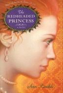 The Redheaded Princess di Ann Rinaldi edito da HarperCollins Publishers