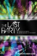 The Last Party di Anthony Haden-Guest edito da It Books