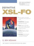 Definitive XSL-FO di G. Ken Holman edito da PRENTICE HALL
