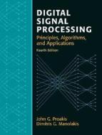 Digital Signal Processing di John G. Proakis, Dimitris G. Manolakis edito da Prentice Hall