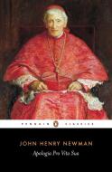 Apologia Pro Vita Sua di Cardinal John Henry Newman edito da Penguin Books Ltd