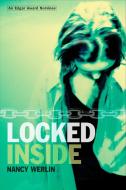 Locked Inside di Nancy Werlin edito da SPEAK