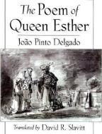 The Poem of Queen Esther di Joao Pinto Delgado edito da Oxford University Press Inc
