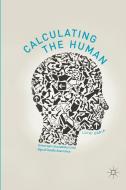 Calculating The Human di Luigi Doria edito da Palgrave Macmillan