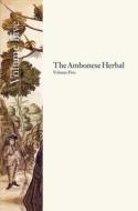 The Ambonese Herbal V5 di Georgius Everhardus Rumphius edito da Yale University Press