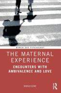 The Maternal Experience di Margo Lowy edito da Taylor & Francis Ltd
