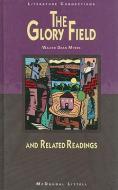 Holt McDougal Library, Middle School with Connections: Individual Reader the Glory Field 1997 di Walter Dean Myers edito da STECK VAUGHN CO