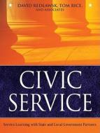 Civic Service di David P. Redlawsk, Tom Rice edito da John Wiley And Sons Ltd