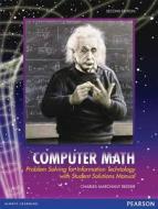 Computer Math: Problem Solving for Information Technology with Student Solutions Manual di Charles Marchant Reeder edito da Pearson Learning Solutions