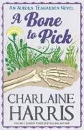 A Bone To Pick di Charlaine Harris edito da Orion Publishing Co