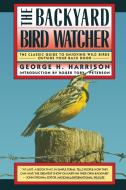 Backyard Bird-Watcher di George Harrison edito da FIRESIDE BOOKS